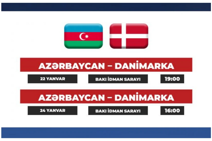 Kickoff times for Azerbaijans friendly matches against Denmark have been announced