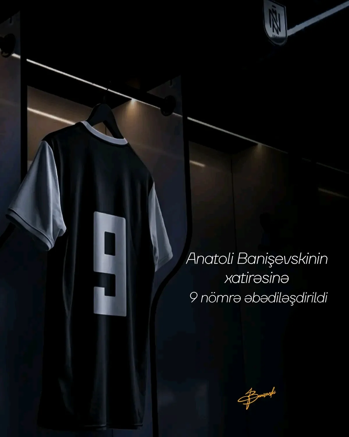 Neftçi  nömrəli formanı Banişevskinin xatirəsinə əbədiləşdirdi