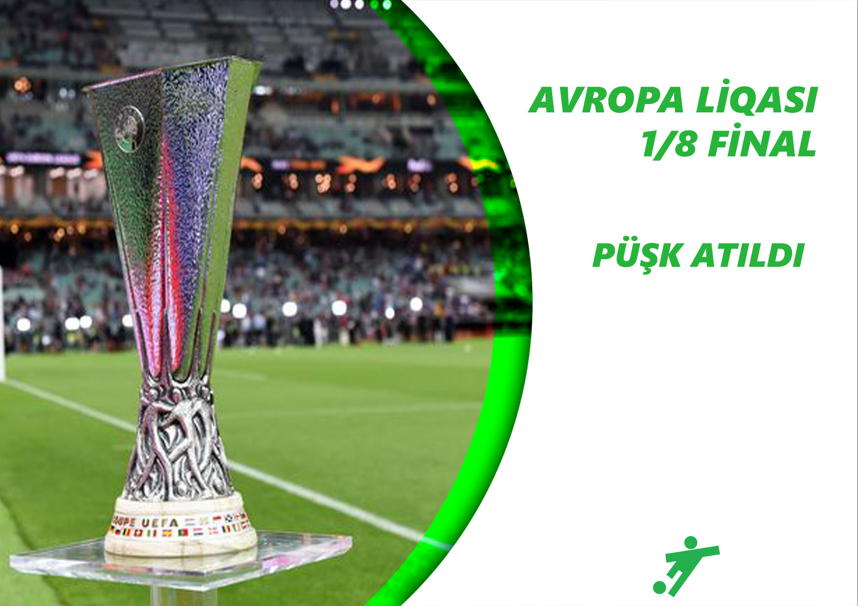 Avropa Liqasında  finalın püşkü atıldı